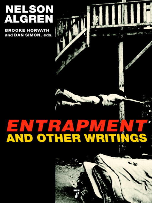 Title details for Entrapment and Other Writings by Nelson Algren - Available